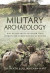 Military Archaeology -- Bok 9781399023238