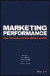 Marketing Performance -- Bok 9781119278337