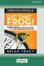 Eat That Frog!: 21 Great Ways to Stop Procrastinating and Get More Done in Less Time [16 Pt Large Print Edition] -- Bok 9780369305145
