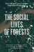 Social Lives of Forests -- Bok 9780226024134