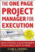 The One-Page Project Manager for Execution -- Bok 9780470499337