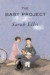The Baby Project -- Bok 9780888999184