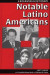 Notable Latino Americans -- Bok 9780313005558