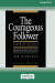 The Courageous Follower [Standard Large Print 16 Pt Edition] -- Bok 9780369361103
