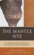 The Mantle Site -- Bok 9780759121003