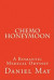 Chemo Honeymoon: A Romantic Medical Odyssey -- Bok 9781453606766