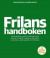 Frilanshandboken -- Bok 9789163966514