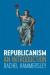 Republicanism -- Bok 9781509513451