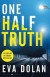 One Half Truth -- Bok 9781408886526