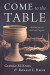 Come to the Table -- Bok 9781666752434