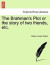 The Brahman's Plot or the Story of Two Friends, Etc. -- Bok 9781241198343
