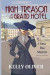 High Treason at the Grand Hotel -- Bok 9781947915909