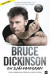 Bruce Dickinson: En självbiografi. What does this button do? -- Bok 9789150722932