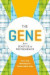 The Gene -- Bok 9780226510002