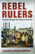 Rebel Rulers -- Bok 9780801449130