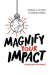 Magnify Your Impact -- Bok 9781642252217