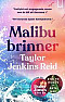Malibu brinner