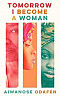Tomorrow I Become a Woman