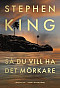 Så du vill ha det mörkare