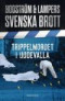Svenska brott. Trippelmordet i Uddevalla