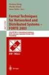 Formal Techniques for Networked and Distributed Systems - FORTE 2003. 23rd IFIP WG 6.1 International Conference, Berlin, Germany, September 29 -- October 2, 2003