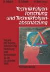 Technikfolgenforschung und Technikfolgenabschätzung: Tagung des Bundesministers für Forschung und Technologie 22. bis 24. Oktober 1990 (German Edition)
