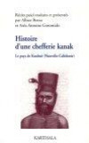 Histoire d'une chefferie kanak (1740-1878) : Le pays de Koohnê