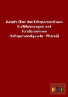 Gesetz über das Fahrpersonal von Kraftfahrzeugen und Straßenbahnen (Fahrpersonalgesetz - FPersG)