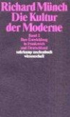 Die Kultur der Moderne: Band 1: Ihre Grundlagen und ihre Entwicklung in England und Amerika. Band 2: Ihre Entwicklung in Frankreich und Deutschland: 2 Bände (suhrkamp taschenbuch wissenschaft)