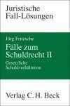 Schuldrecht II: Gesetzliche Schuldverhältnisse