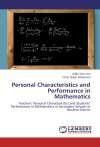 Personal Characteristics and Performance in Mathematics: Teachers' Personal Characteristics and Students' Performance in Mathematics in Secondary Schools in Borama District