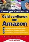 Das große Buch Erfolgreich Geld verdienen mit Amazon