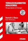 Vergleichsarbeiten Realschule Baden-Württemberg, Deutsch 8. Klasse, Übungsaufgaben mit Lösungen