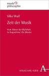 Zeit der Musik. Vom Hören der Wahrheit in Augustinus' De Musica. MusikPhilosophie. Band 5