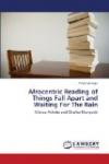 Afrocentric Reading of Things Fall Apart and Waiting For The Rain: Chinua Achebe and Charles Mungoshi