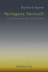 Verlegene Vernunft: Eine Philosophie der sozialen Welt