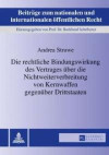 Die rechtliche Bindungswirkung des Vertrages über die Nichtweiterverbreitung von Kernwaffen gegenüber Drittstaaten (Beiträge zum nationalen und internationalen öffentlichen Recht)