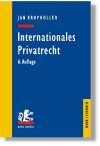 Internationales Privatrecht: Einschließlich der Grundbegriffe des Internationalen Zivilverfahrensrecht