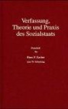 Verfassung, Theorie und Praxis des Sozialstaats. Festschrift für Hans F. Zacher zum 70. Geburtstag