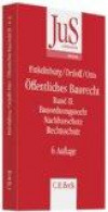 Öffentliches Baurecht Band II: Bauordnungsrecht, Nachbarschutz Rechtsschutz