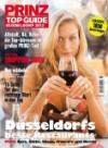 Prinz Top Guide Düsseldorf 2012: Altstadt, Kö, Hafen: die Top-Adressen im großen PRINZ-Test; Düsseldorfs beste Restaurants; Plus: Bars, Clubs, Shops, Friseure und Hotels