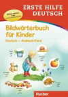 Erste Hilfe Deutsch Bildwörterbuch für Kinder: Buch mit kostenlosem MP3-Download