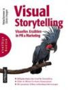 Visual Storytelling: Visuelles Erzählen in PR & Marketing (basics-Reihe)