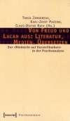 Von Freud und Lacan aus: Literatur, Medien, Übersetzen. Zur ßRücksicht auf Darstellbarkeitß in der Psychoanalyse