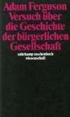 Versuch über die Geschichte der bürgerlichen Gesellschaft (suhrkamp taschenbuch wissenschaft)