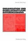 Organisation und gesellschaftliche Differenzierung