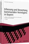 Erfassung und Bewertung kommunalen Vermögens in Bayern - inkl. Arbeitshilfen online: Leitfaden zur Bewertungsrichtlinie und zur Kommunalen Haushaltsverordnung (Doppik) (Haufe Fachpraxis)
