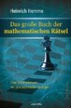 Das große Buch der mathematischen Rätsel - 200 Knobeleien mit überraschenden Lösungen