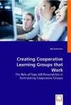 Creating Cooperative Learning Groups that Work: The Role of Type A/B Personalities in Formulating Cooperative Group