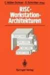 RISC - Workstation - Architekturen. Prozessoren, Syteme und Produkte